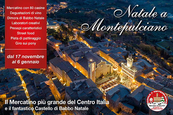 Natale a Montepulciano - Il mercatino più grande del Cento Italia